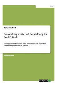 Personaldiagnostik und Entwicklung im Profi-Fußball