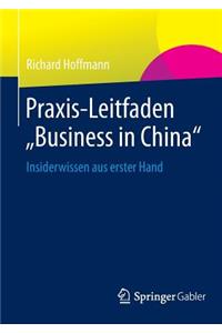 Praxis-Leitfaden Business in China