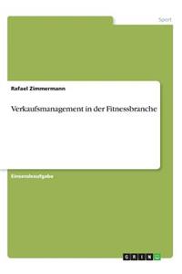 Verkaufsmanagement in der Fitnessbranche