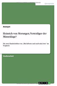 Heinrich von Morungen, Verteidiger der Minneklage?