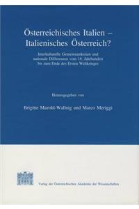 Osterreichisches Italien - Italienisches Osterreich?