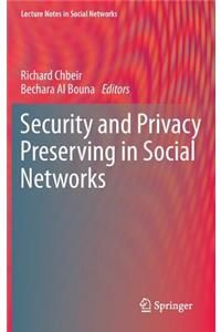 Security and Privacy Preserving in Social Networks