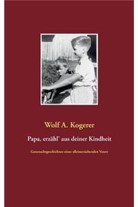 Papa, erzähl' aus deiner Kindheit: Gutenachtgeschichten eines alleinerziehenden Vaters