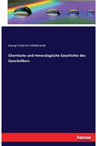 Chemische und mineralogische Geschichte des Quecksilbers