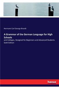A Grammar of the German Language for High Schools