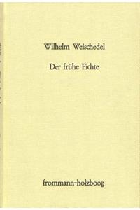 Der Fruhe Fichte: Aufbruch Der Freiheit Zur Gemeinschaft