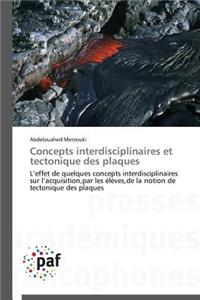 Concepts Interdisciplinaires Et Tectonique Des Plaques