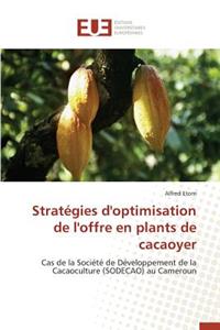 Stratégies d'Optimisation de l'Offre En Plants de Cacaoyer