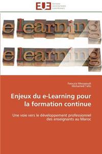 Enjeux Du E-Learning Pour La Formation Continue