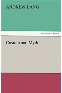 Custom and Myth