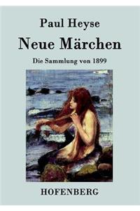 Neue Märchen: Die Sammlung von 1899