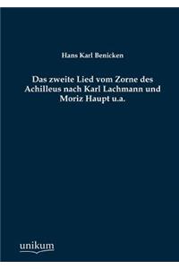 zweite Lied vom Zorne des Achilleus nach Karl Lachmann und Moriz Haupt u.a.