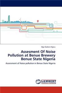 Assesment Of Noise Pollution at Benue Brewery Benue State Nigeria