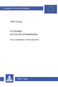Le Gusiilay: Un Essai de Systématisation