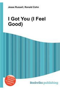 I Got You (I Feel Good)