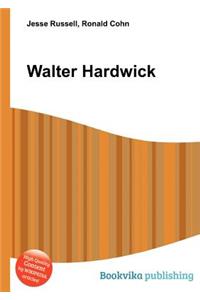 Walter Hardwick