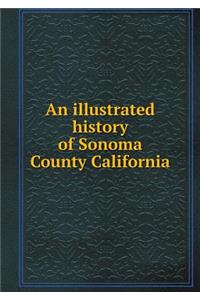 An Illustrated History of Sonoma County California