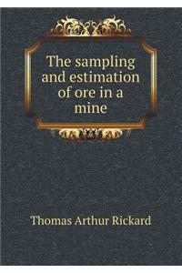 The Sampling and Estimation of Ore in a Mine