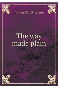 The Way Made Plain