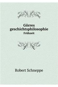 Görres Geschichtsphilosophie Frühzeit