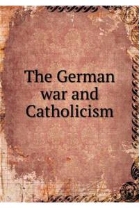 The German war and Catholicism