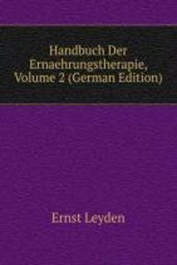 Handbuch Der Ernaehrungstherapie, Volume 2 (German Edition)