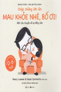 Bright Start - Feel Better, Daddy -Bilingual Books