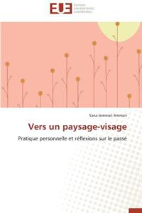 Vers un paysage-visage
