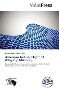 American Airlines Flight 63 (Flagship Missouri)
