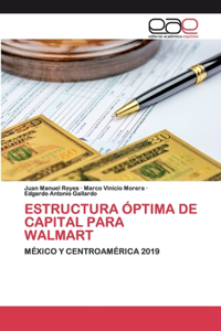 Estructura Óptima de Capital Para Walmart