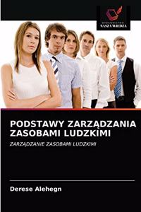 Podstawy ZarzĄdzania Zasobami Ludzkimi