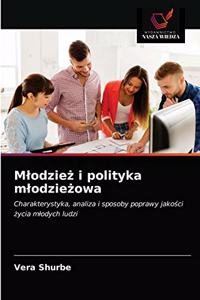 Mlodzież i polityka mlodzieżowa