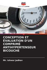 Conception Et Évaluation d'Un Comprimé Antihypertenseur Bicouche