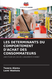 Les Determinants Du Comportement d'Achat Des Consommateurs