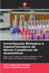 Investigação Biológica e Espectroscópica de Novos Complexos de Azomethine