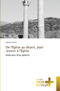 De l'Église au désert, pour revenir à l'Église