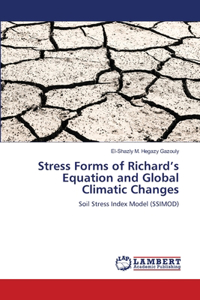 Stress Forms of Richard's Equation and Global Climatic Changes