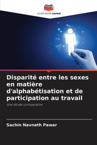 Disparité entre les sexes en matière d'alphabétisation et de participation au travail