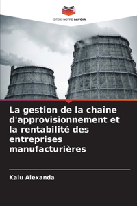 gestion de la chaîne d'approvisionnement et la rentabilité des entreprises manufacturières