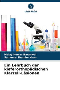 Lehrbuch der kieferorthopädischen Klarzell-Läsionen