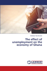 effect of unemployment on the economy of Ghana