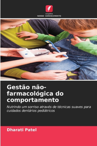 Gestão não-farmacológica do comportamento