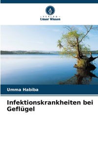 Infektionskrankheiten bei Geflügel