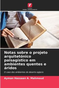Notas sobre o projeto arquitetónico paisagístico em ambientes quentes e áridos