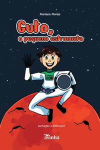 Guto, o pequeno astronauta