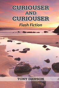 CURIOUSER AND CURIOUSER