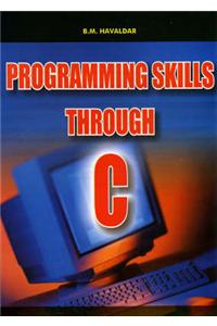 Programming Skills Through C