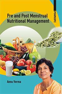 Pre and Post Menstrual Nutritional Management