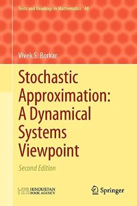 Stochastic Approximation: A Dynamical Systems Viewpoint