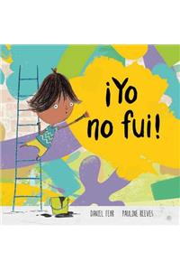 ¡Yo No Fui!